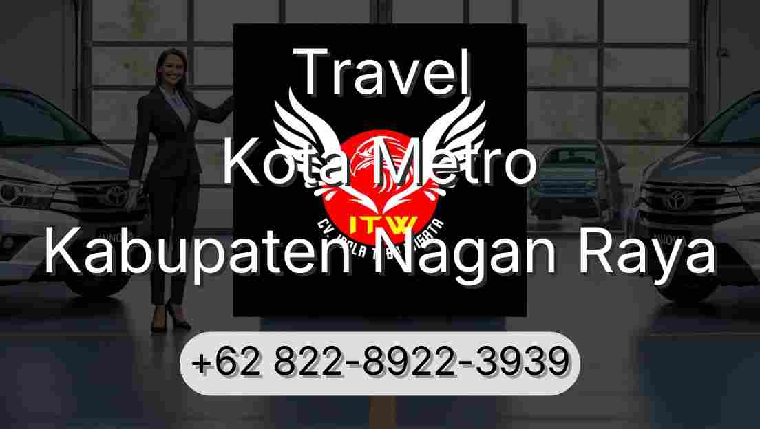 Travel Kota Metro Kabupaten Nagan Raya
