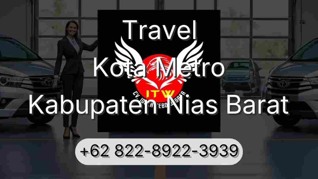 Travel Kota Metro Kabupaten Nias Barat
