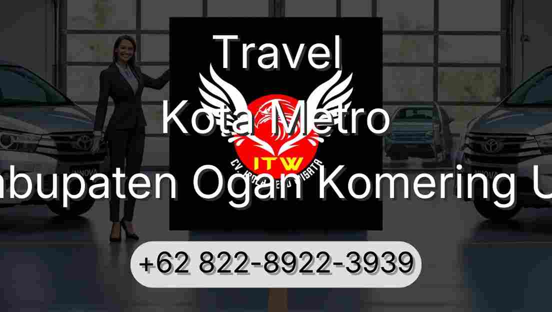 Travel Kota Metro Kabupaten Ogan Komering Ulu