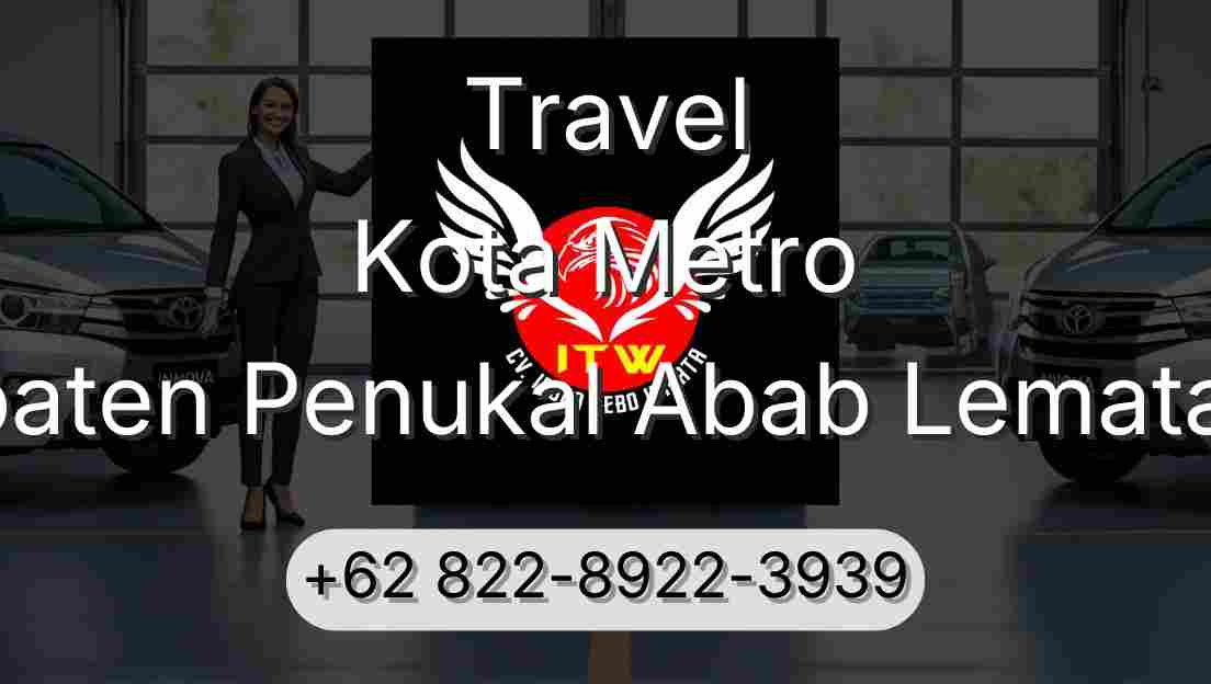 Travel Kota Metro Kabupaten Penukal Abab Lematang Ilir