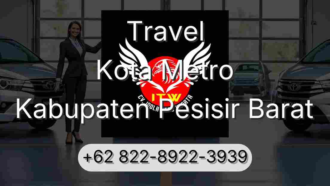 Travel Kota Metro Kabupaten Pesisir Barat