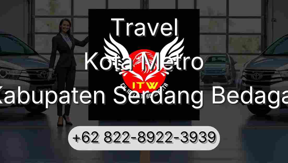 Travel Kota Metro Kabupaten Serdang Bedagai