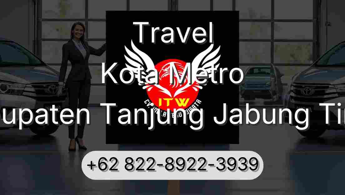 Travel Kota Metro Kabupaten Tanjung Jabung Timur
