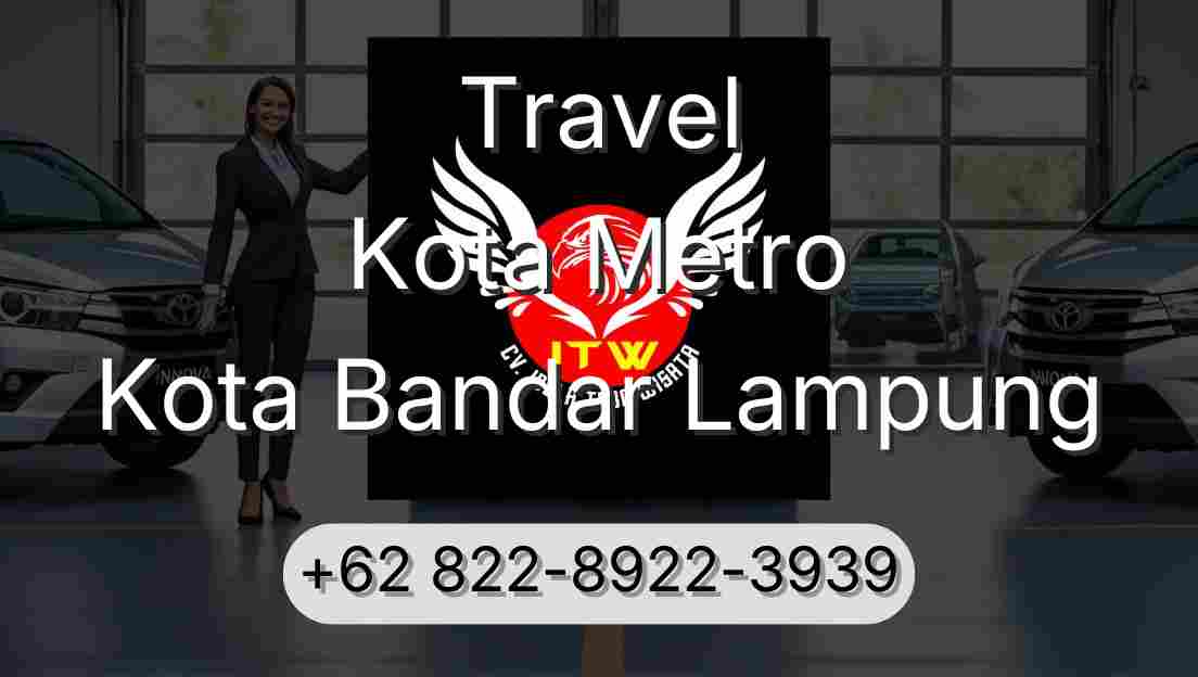 Travel Kota Metro Kota Bandar Lampung