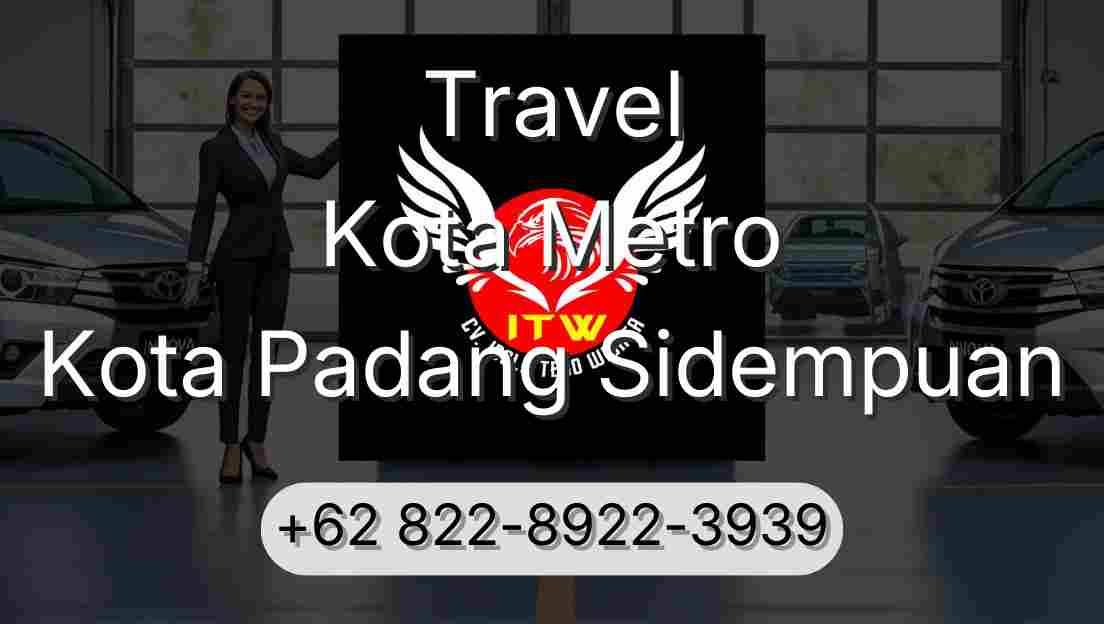 Travel Kota Metro Kota Padang Sidempuan