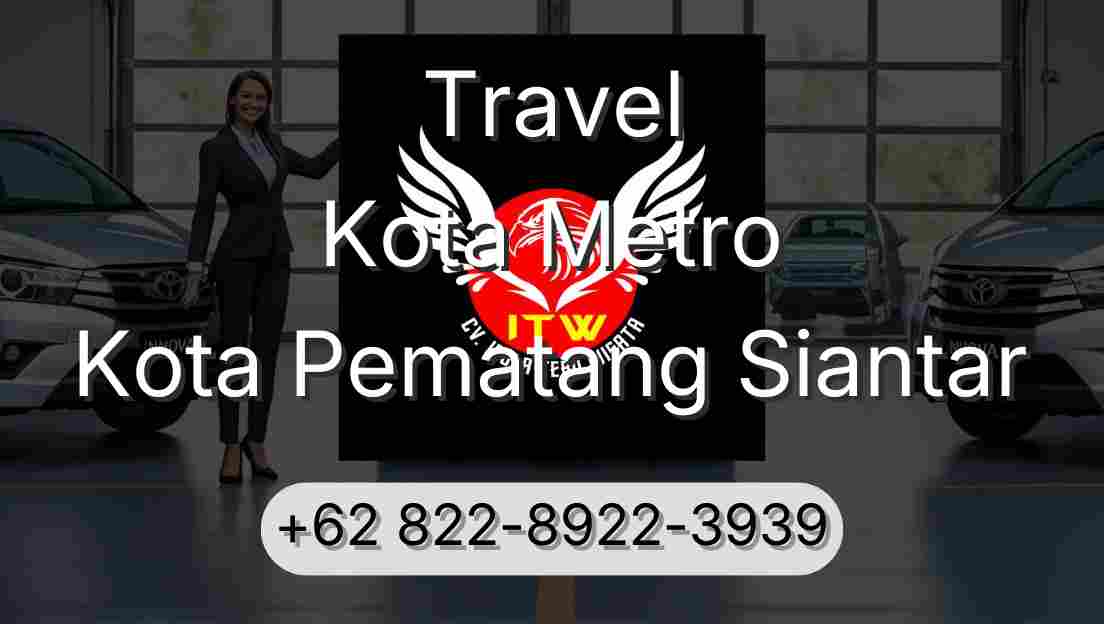 Travel Kota Metro Kota Pematang Siantar