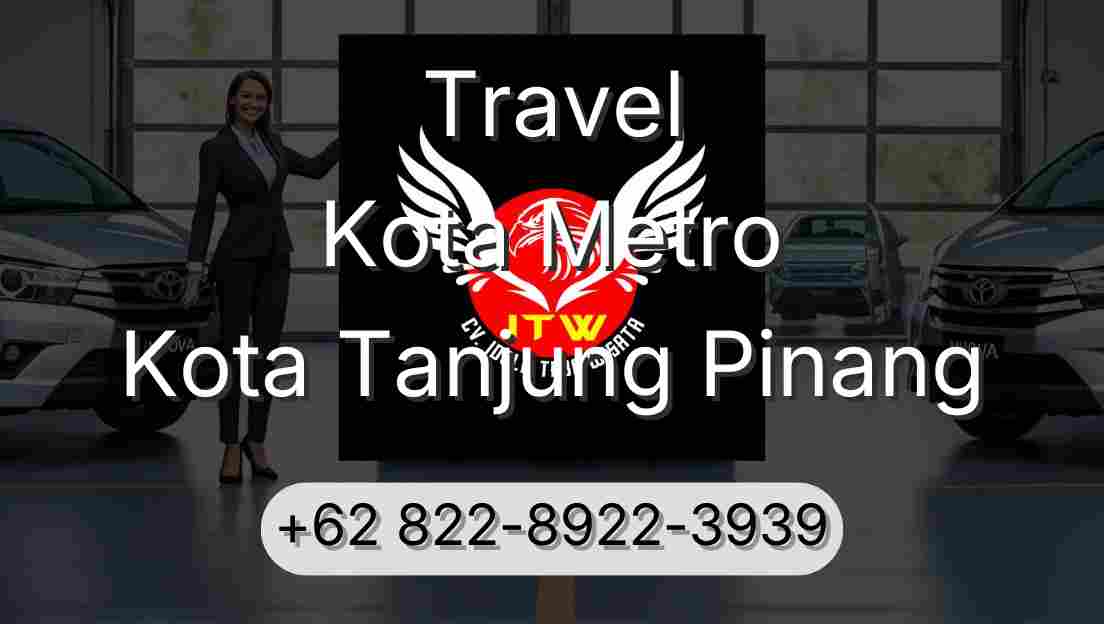 Travel Kota Metro Kota Tanjung Pinang