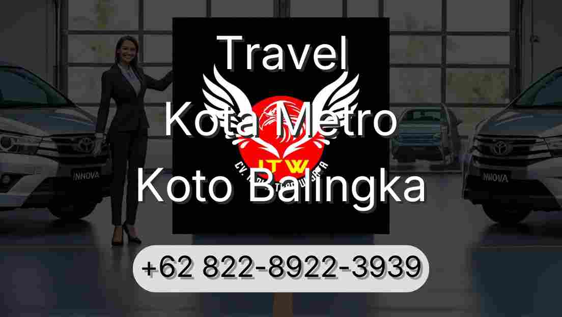Travel Kota Metro Koto Balingka