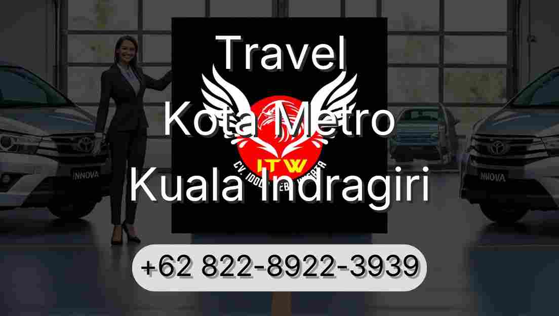 Travel Kota Metro Kuala Indragiri