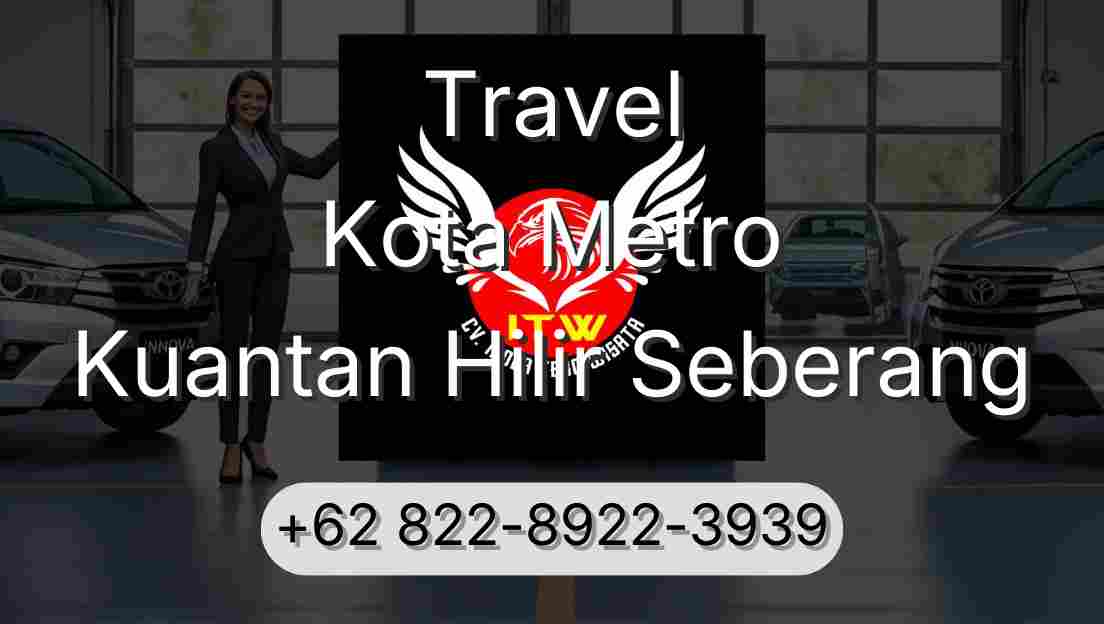 Travel Kota Metro Kuantan Hilir Seberang