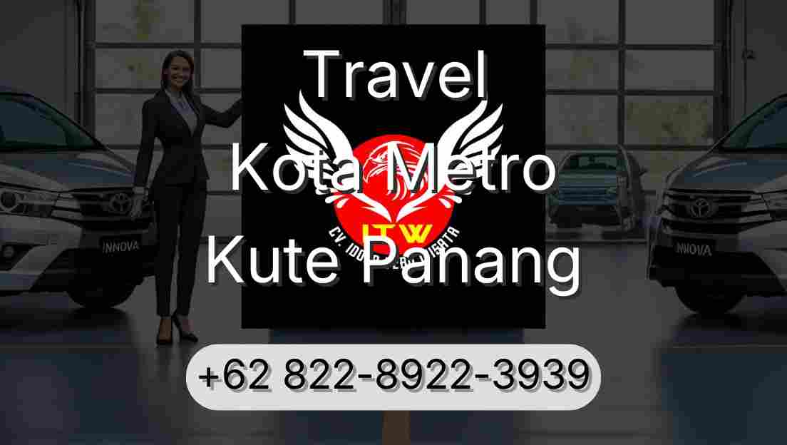 Travel Kota Metro Kute Panang