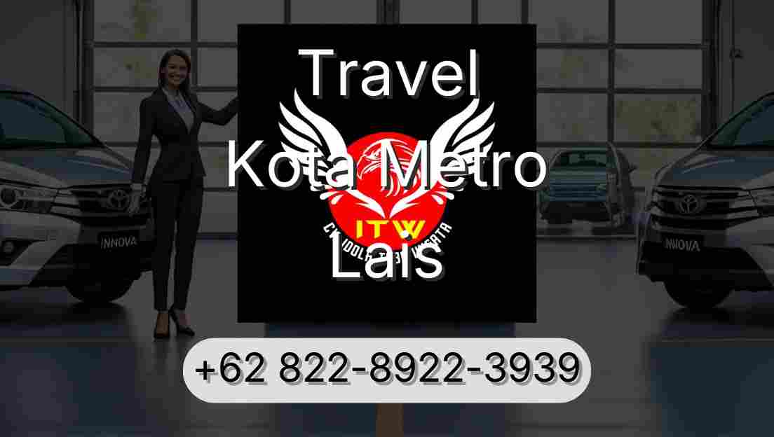Travel Kota Metro Lais