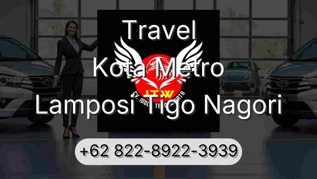 Travel Kota Metro Lamposi Tigo Nagori