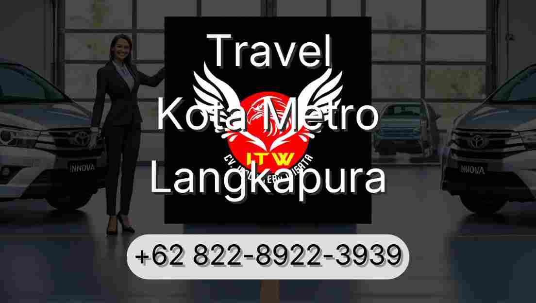 Travel Kota Metro Langkapura