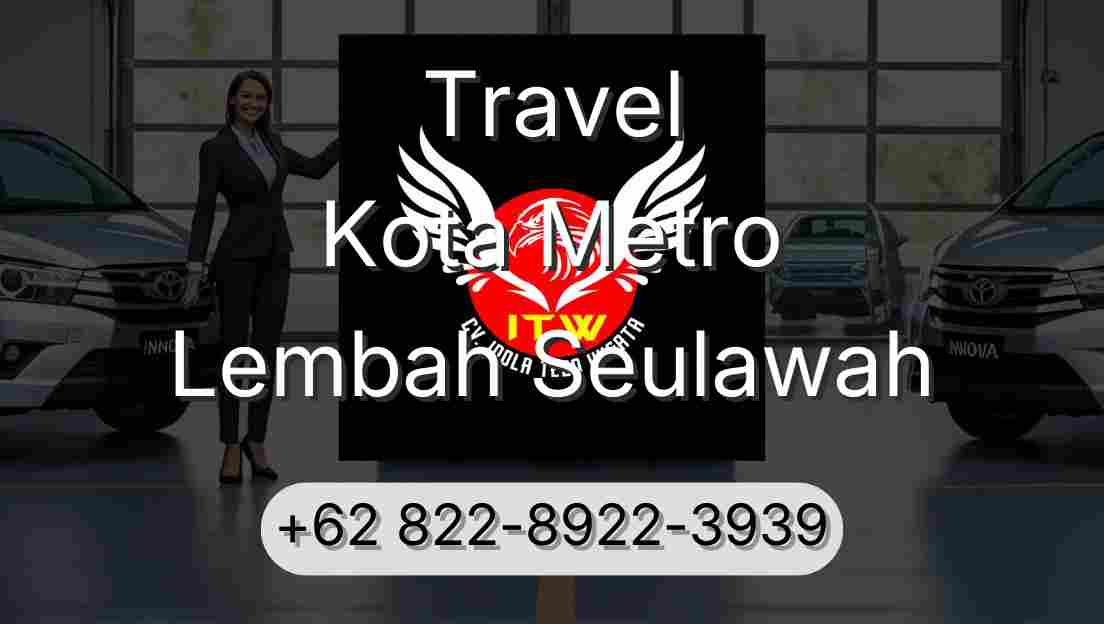 Travel Kota Metro Lembah Seulawah