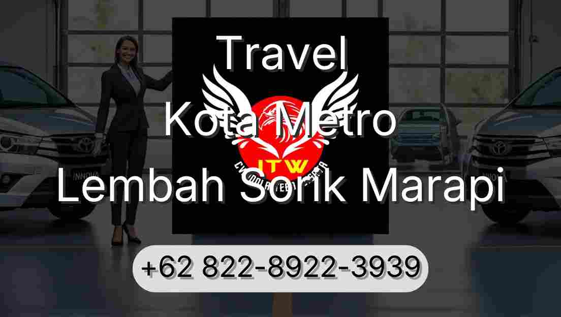 Travel Kota Metro Lembah Sorik Marapi