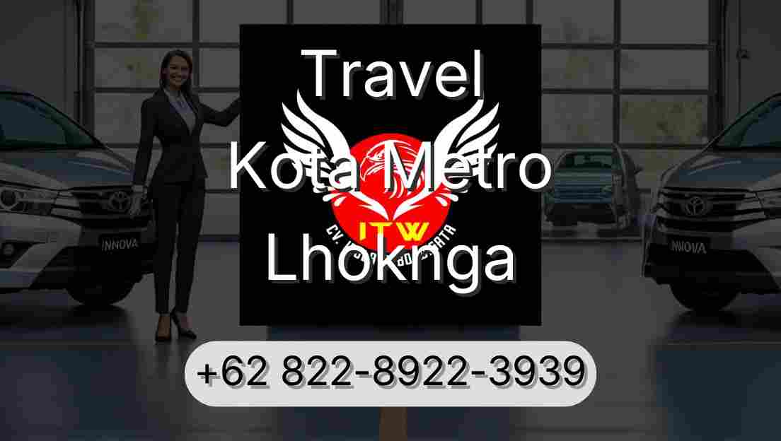 Travel Kota Metro Lhoknga