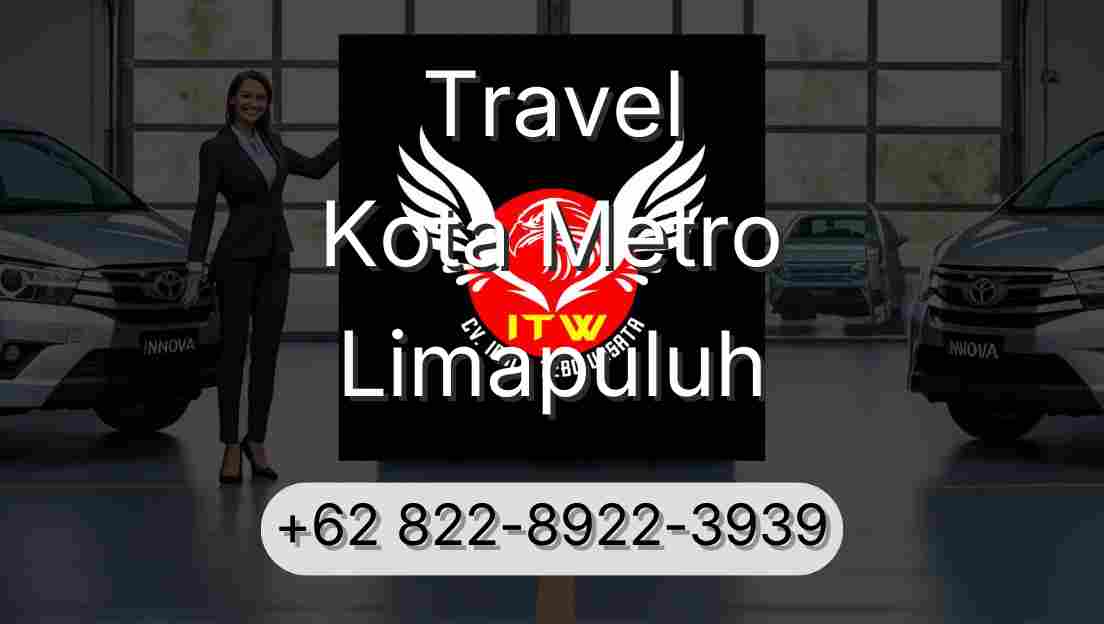 Travel Kota Metro Limapuluh