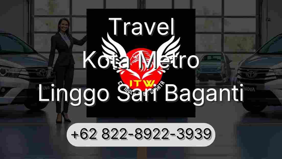 Travel Kota Metro Linggo Sari Baganti