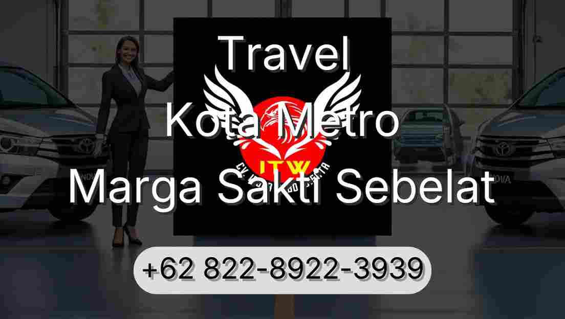 Travel Kota Metro Marga Sakti Sebelat