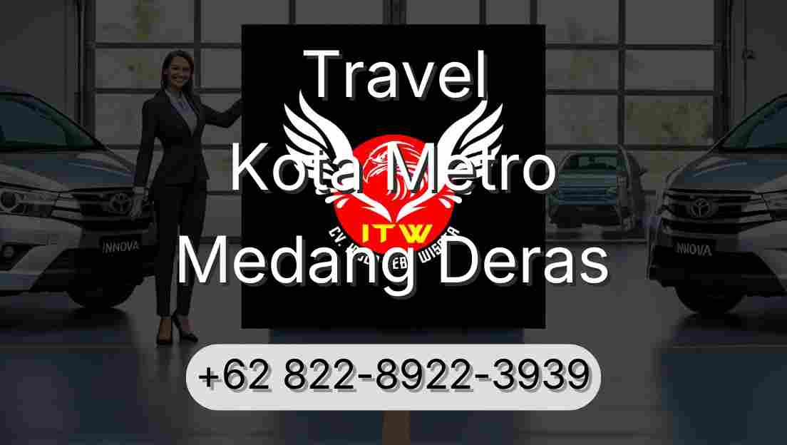 Travel Kota Metro Medang Deras