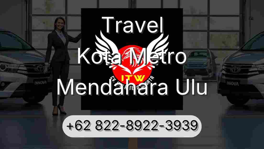 Travel Kota Metro Mendahara Ulu