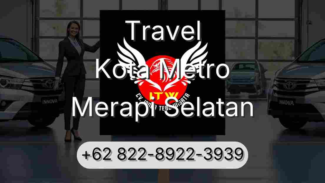 Travel Kota Metro Merapi Selatan