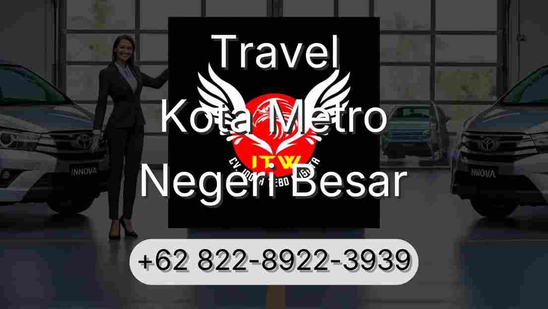 Travel Kota Metro Negeri Besar