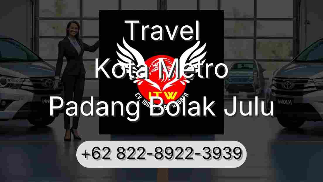 Travel Kota Metro Padang Bolak Julu
