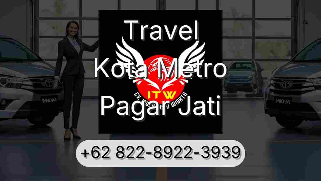 Travel Kota Metro Pagar Jati