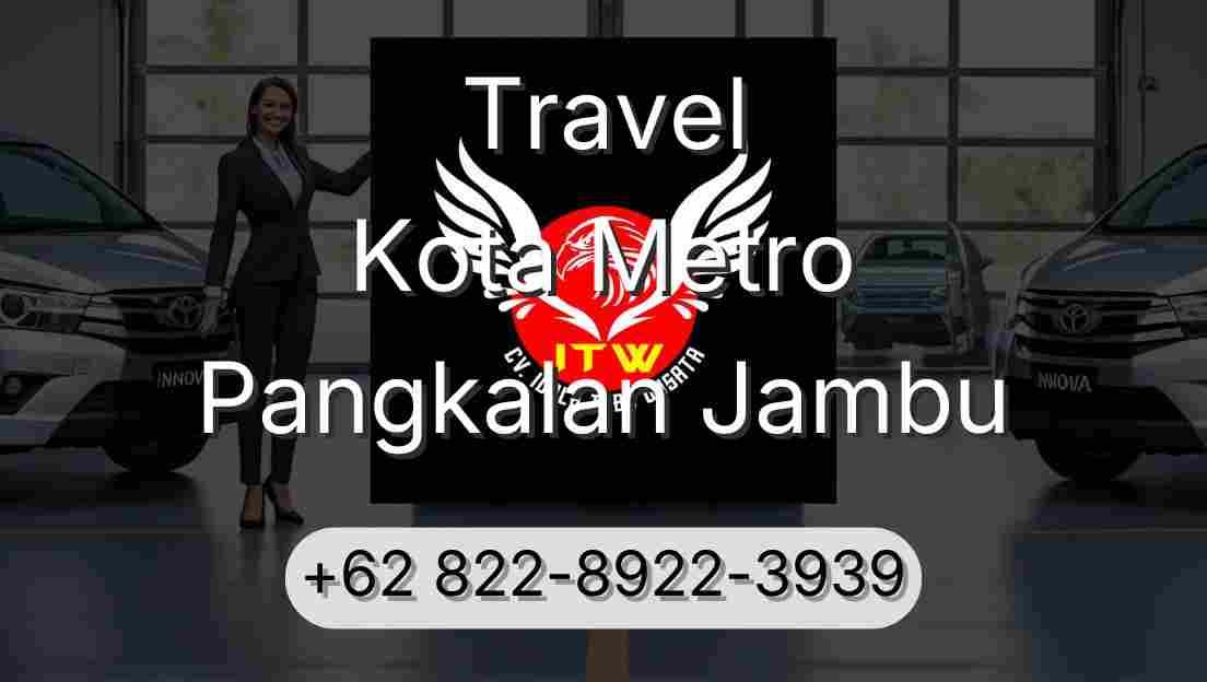 Travel Kota Metro Pangkalan Jambu