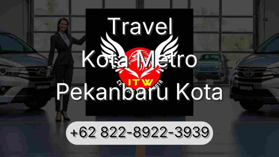 Travel Kota Metro Pekanbaru Kota