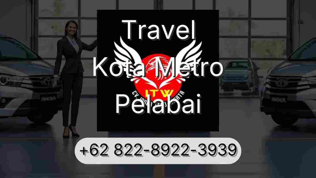 Travel Kota Metro Pelabai