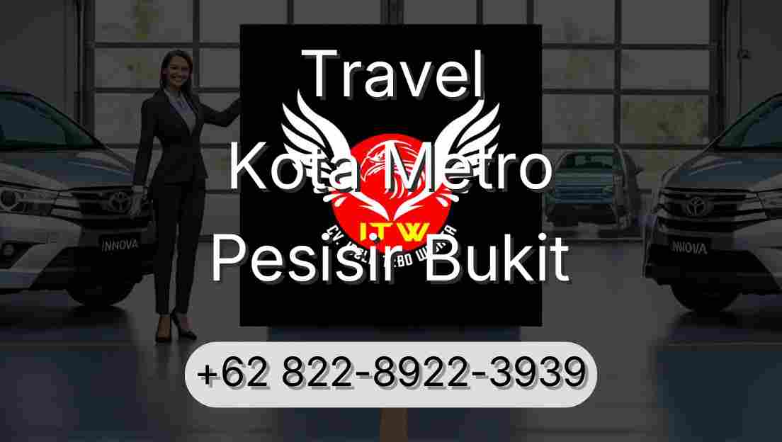 Travel Kota Metro Pesisir Bukit