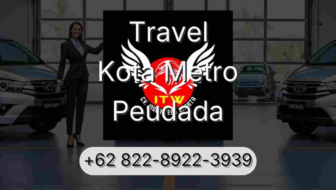 Travel Kota Metro Peudada
