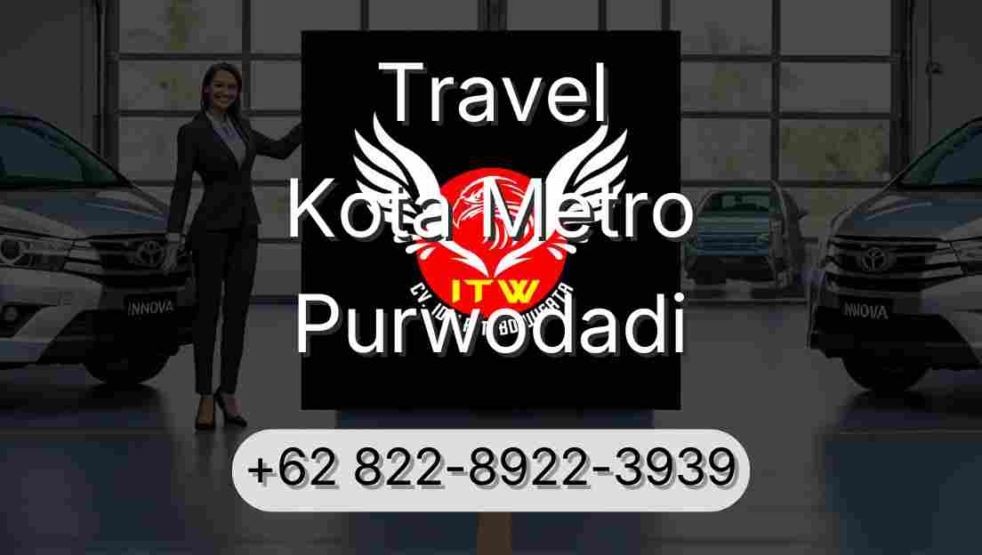 Travel Kota Metro Purwodadi