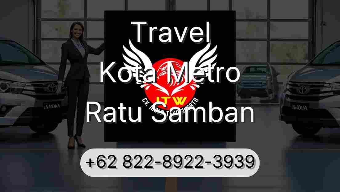 Travel Kota Metro Ratu Samban