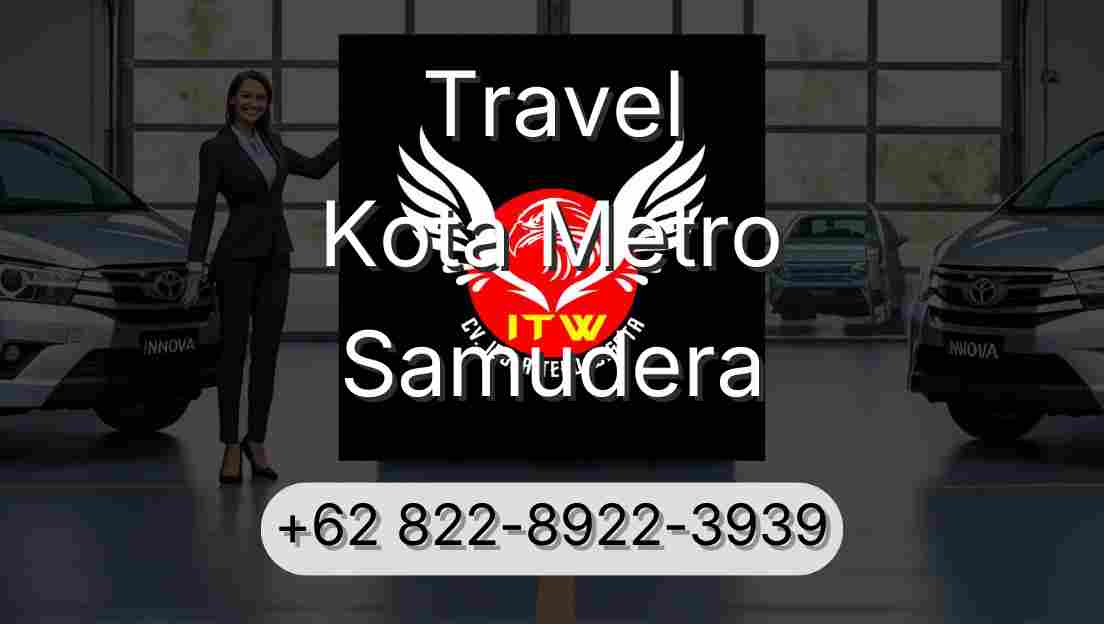 Travel Kota Metro Samudera