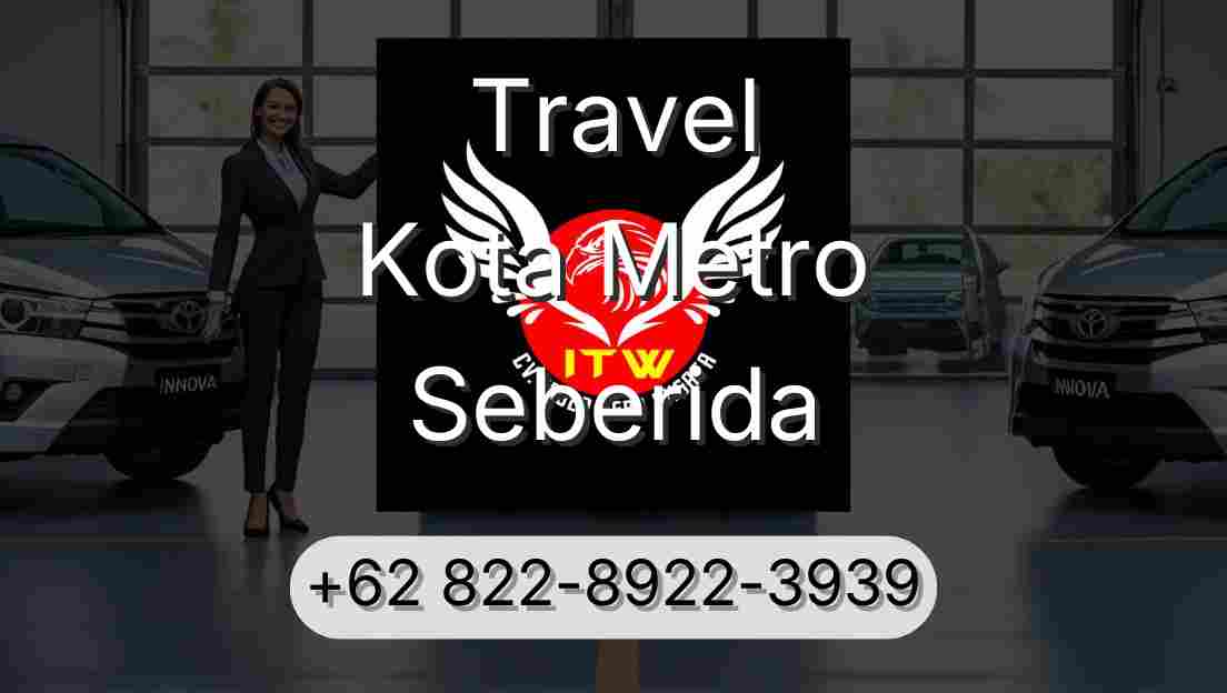 Travel Kota Metro Seberida