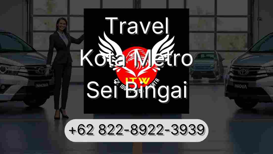 Travel Kota Metro Sei Bingai