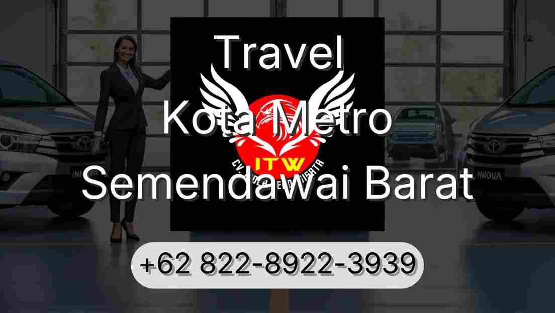 Travel Kota Metro Semendawai Barat