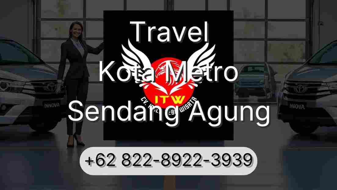 Travel Kota Metro Sendang Agung