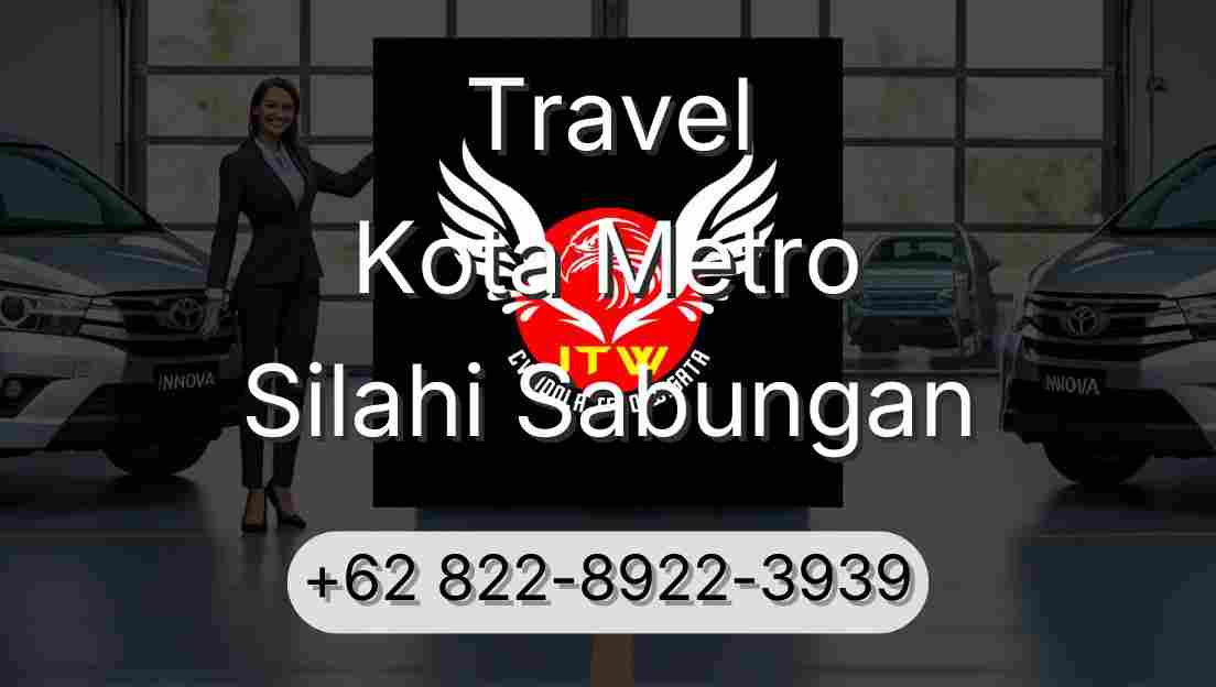 Travel Kota Metro Silahi Sabungan