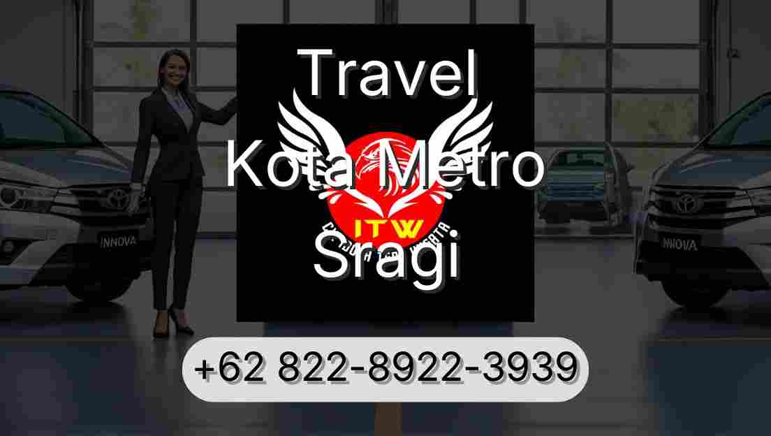Travel Kota Metro Sragi