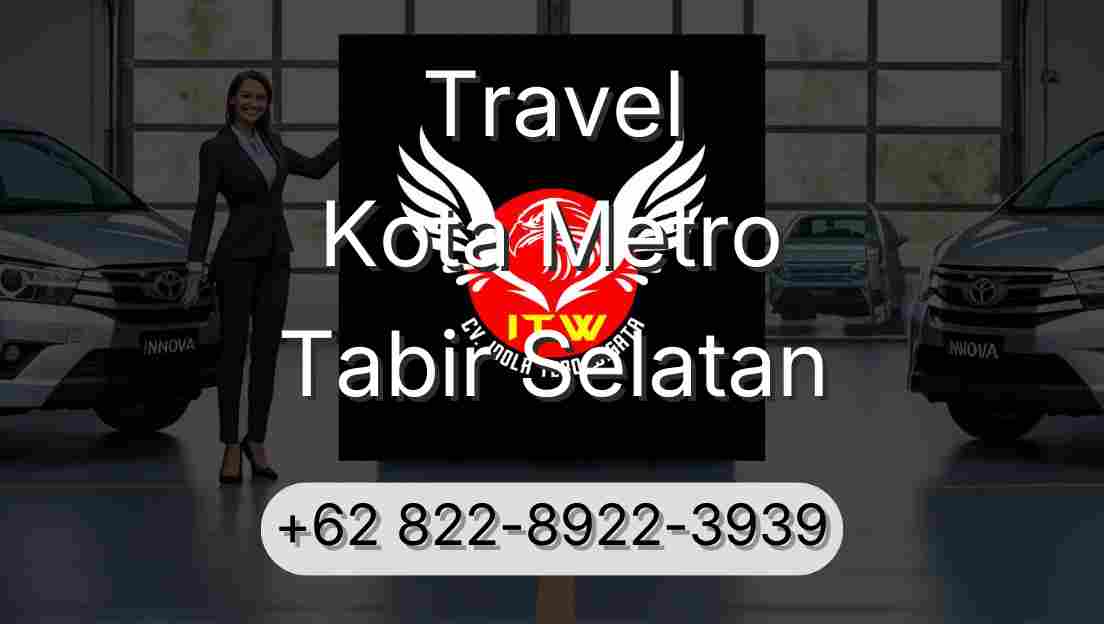 Travel Kota Metro Tabir Selatan