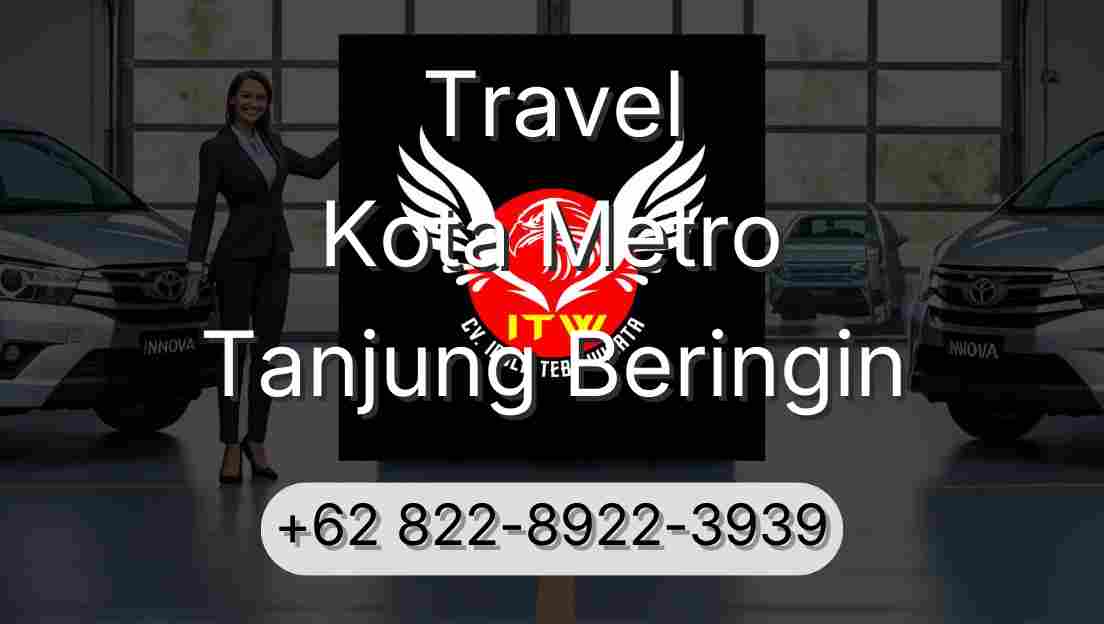Travel Kota Metro Tanjung Beringin