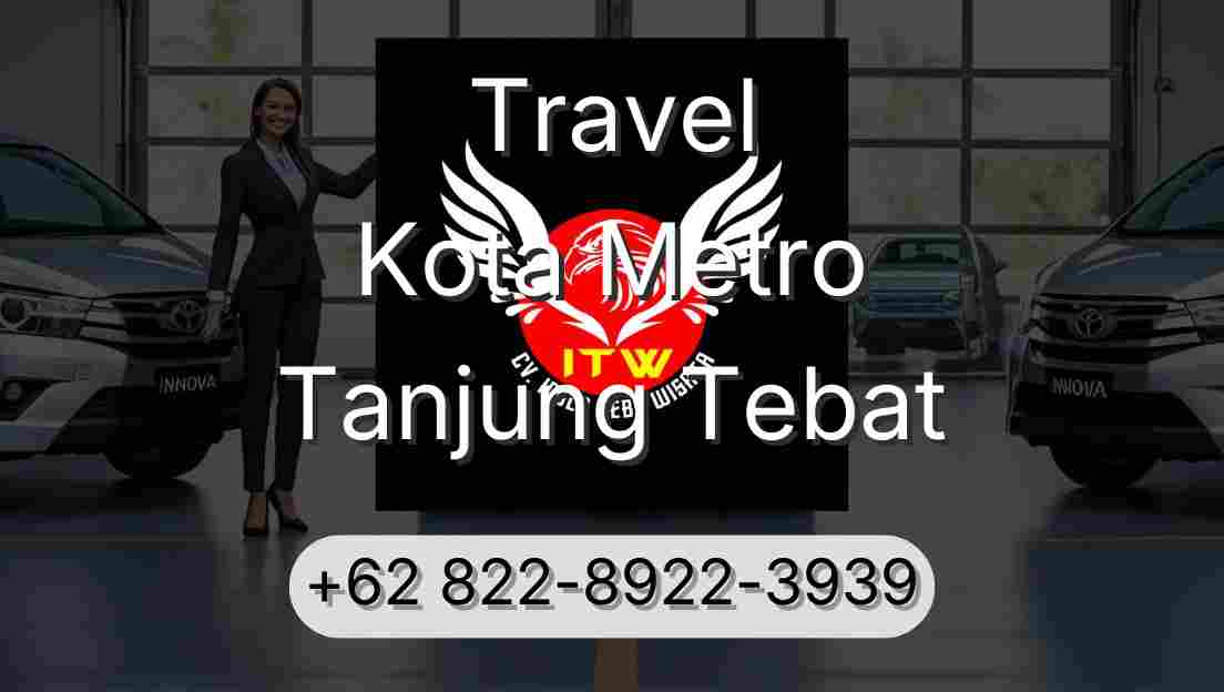 Travel Kota Metro Tanjung Tebat