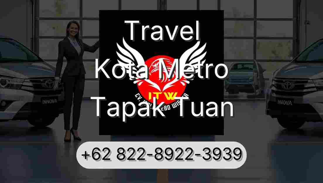 Travel Kota Metro Tapak Tuan