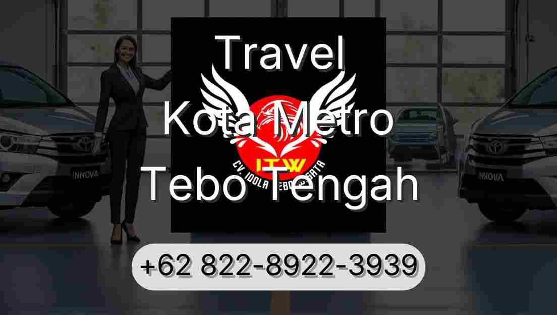 Travel Kota Metro Tebo Tengah