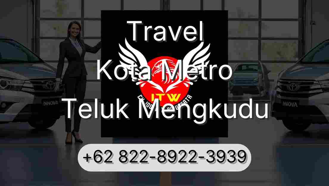 Travel Kota Metro Teluk Mengkudu